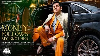 Money Follows My Brother Lyrics In English Hindi